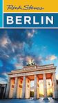 Rick Steves Berlin (Fourth Edition): Includes Fun Facts and Bonus Challenges!