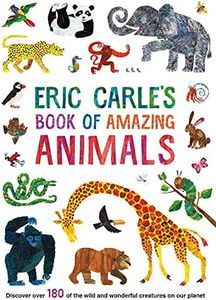 Eric Carle's Book of Amazing Animals