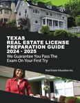 Texas Real Estate License Preparation Guide: Includes Smart Study Questions & Answers, Quizzes For Each Chapter & 4 Full Length Tests