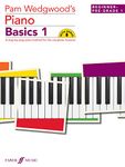 Pam Wedgwood's Piano Basics 1: (Beginner to Pre-Grade Level 1) (Easy Keyboard Library) (Basics Series)