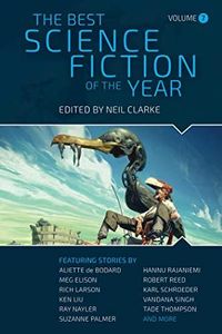 Best Science Fiction of the Year: Volume Seven