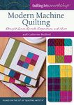 Modern Machine Quilting - Straight Lines, Spirals, Serpentines, and More!