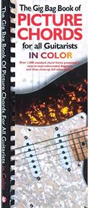 Gig Bag Book Of Picture Chords For All Guitarists In Color (Gig Bag Books)