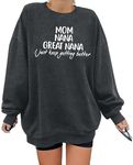 LUKYCILD Nana Sweatshirt Women Mom Nana Great Nana Shirt Grandma Long Sleeve Shirt Grandmom Gigi Mimi Sweatshirts, Gray, Large