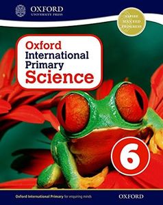 Oxford International Primary Science Student Workbook 6: Vol. 6