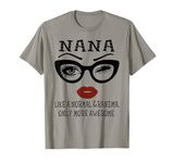 Nana Like A Normal Grandma Only More Awesome Glasses Face T-Shirt