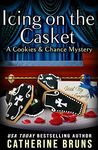 Icing on the Casket (Cookies & Chance Mysteries Book 9)