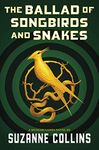 The Ballad of Songbirds and Snakes (A Hunger Games Novel)