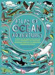 Atlas of Ocean Adventures: A Collec