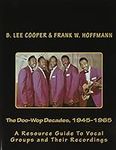 The Doo-Wop Decades, 1945-1965: A R