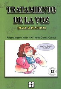 Tratamiento de la Voz. Manual Práctico: Manual Práctico: 22 (Lenguaje y comunicación)