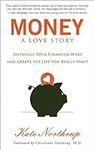 Money, A Love Story: Untangle Your 