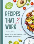 HelloFresh Recipes that Work: More than 100 step-by-step recipes & techniques