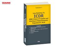 Taxmann's Law Relating to ICDR | SEBI (Issue of Capital and Disclosure Requirements) Regulations 2018 – Extensively covering SEBI (ICDR) Regulations | Master Circular | Informal Guidance | Case Laws