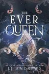 The Ever Queen: A Dark Fantasy Romance