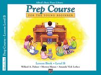 Alfred's Basic Piano Library: Prep Course Lesson Book Level B