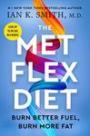 The Met Flex Diet: Burn Better Fuel