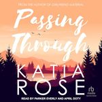 Passing Through: Three Rivers, Book 1
