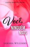 Você, ninguém mais (Portuguese Edition)