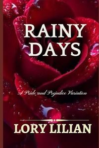 Rainy Days: A Pride and Prejudice Variation