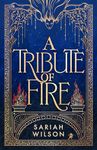 A Tribute of Fire (The Eye of the Goddess Book 1)