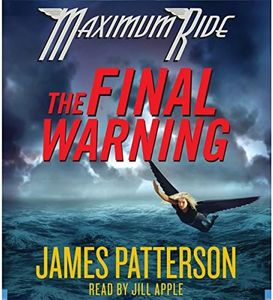 The Final Warning: Maximum Ride