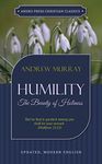 Humility (Updated, Annotated): The Beauty of Holiness (Murray Updated Classics Book 2)