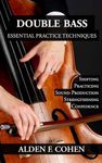 Double Bass: Essential Practice Tec