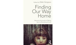Finding Our Way Home: Women's Accounts of Being Sent to Boarding School