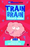 Mensa Train Your Brain: Cranium Crunchers