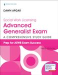 Social Work Licensing Advanced Generalist Exam Guide, Third Edition: A Comprehensive Study Guide for Success