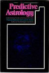 Predictive Astrology: Understanding Transits as the Key to the Future