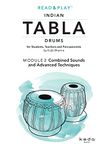 Read and Play Indian Tabla Drums MODULE 2: Combined Sounds and Advanced Techniques