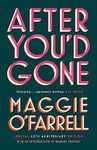 After You'd Gone: The groundbreaking debut from the author of Hamnet - one of the most unforgettable love stories you'll ever read