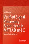 Verified Signal Processing Algorithms in MATLAB and C: Advised by Israel Greiss
