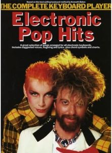 The Complete Keyboard Player: Electronic Pop Hits