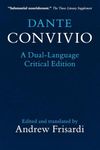 Dante: Convivio: A Dual-Language Critical Edition