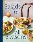 Salads for all Seasons: French-insp