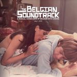 The Belgian Soundtrack : A Musical Connection of Belgium with Cinema (1961 - 1979)