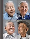 Aging Gracefully: Portraits of People Over 100
