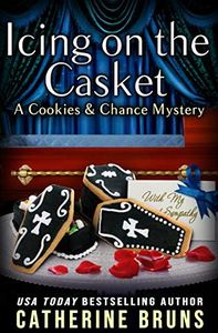 Icing on the Casket (Cookies & Chance Mysteries Book 9)