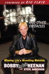 Chair Shots & Other Obstacles: Winning Life's Wrestling Matches