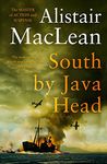 South by Java Head: An epic and dramatic historical fiction war novel of courage and sacrifice