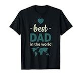 best dad in the world T-Shirt