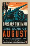 The Guns of August: The Classic Bestselling Account of the Outbreak of the First World War by Barbara Tuchman (2014-06-05)