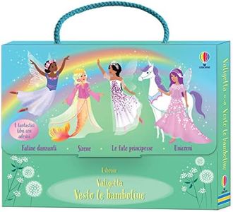 Valigetta. Vesto le bamboline. Ediz. a colori. Unicorni-Sirene-Fatine danzanti-Le fate principesse (Vol. 4)