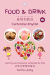 Food & Drink Cantonese-English: Learning conversational Cantonese for kids (Little Canto Learning): 1