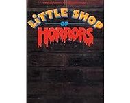 Little Shop of Horrors: Original Mo