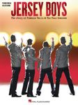 Jersey Boys - Vocal Selections Songbook: The Story of Frankie Valli & The Four Seasons Vocal Selections