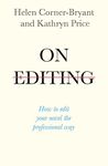 On Editing: How to edit your novel the professional way (Teach Yourself Creative Writing)